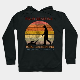 Four Seasons Total Landscaping Hoodie